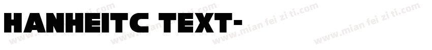 HanHeiTC Text字体转换